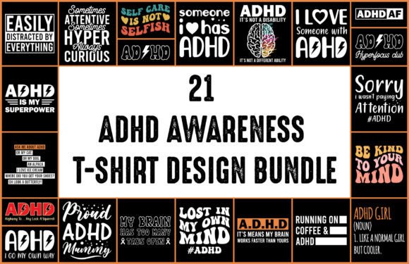 Download 21 ADHD Awareness Tshirt Design Bundle - Shirt Collection