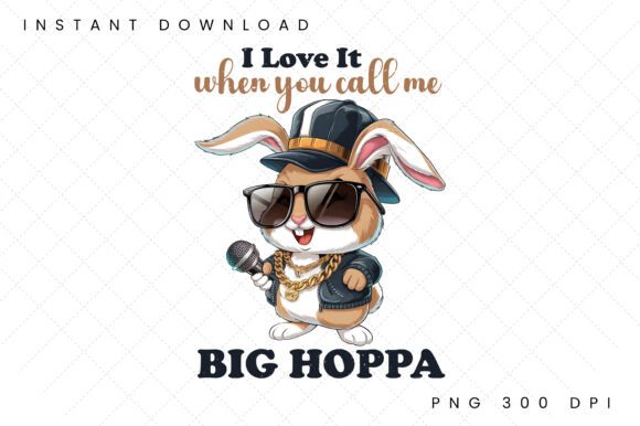 Download I Love It when You Call Me Big Hoppa Png - Big hoppa png Collection